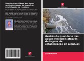 Gestão da qualidade das águas residuais através de lagoas de estabilização de resíduos