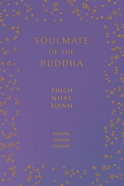 Soulmate of the Buddha - Hanh, Thich Nhat