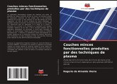 Couches minces fonctionnelles produites par des techniques de plasma