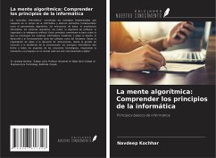 La mente algorítmica: Comprender los principios de la informática - Kochhar, Navdeep
