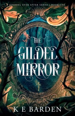 The Gilded Mirror - Barden, K E