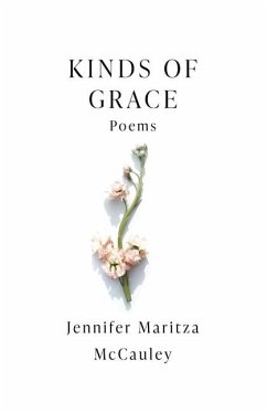 Kinds of Grace - McCauley, Jennifer Maritza