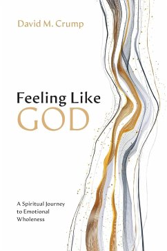 Feeling Like God - Crump, David M.