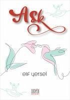 Ask - Yersel, Elif