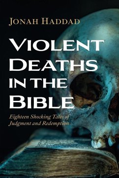 Violent Deaths in the Bible - Haddad, Jonah