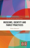 Museums, Identity and Family Practices