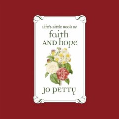 Life's Little Book of Faith and Hope (eBook, ePUB) - Petty, Jo