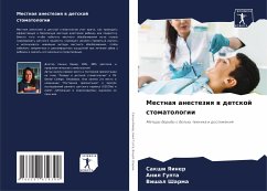 Mestnaq anesteziq w detskoj stomatologii - Yainer, Sakshi;Gupta, Anil;Sharma, Vishal