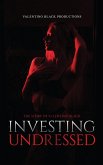 Investing Undressed