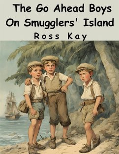 The Go Ahead Boys On Smugglers' Island - Ross Kay