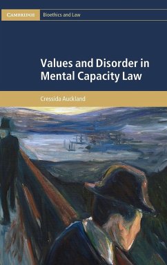 Values and Disorder in Mental Capacity Law - Auckland, Cressida