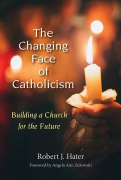 The Changing Face of Catholicism - Hater, Robert J