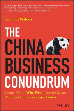 The China Business Conundrum - Wilcox, Ken