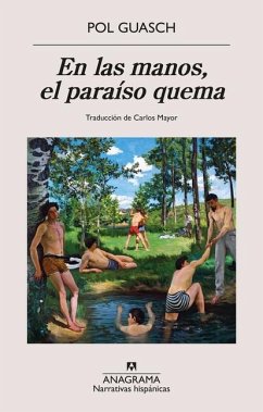 En Las Manos, El Paraíso Quema - Guasch, Pol