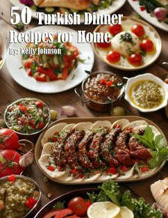 50 Turkish Dinner Recipes for Home - Johnson, Kelly