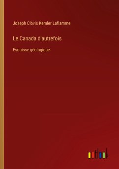 Le Canada d'autrefois