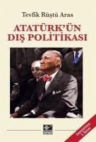 Atatürkün Dis Politikasi - Rüstü Aras, Tevfik