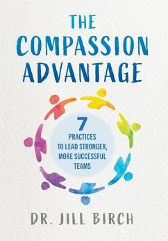 The Compassion Advantage - Birch, Jill