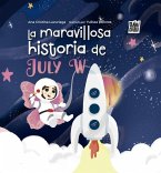 La maravillosa historia de July W