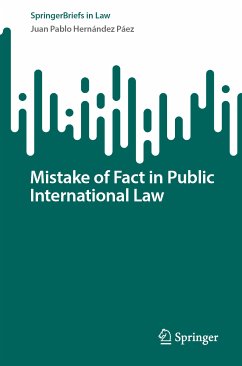 Mistake of Fact in Public International Law (eBook, PDF) - Hernández Páez, Juan Pablo