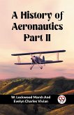 A History of Aeronautics Part II