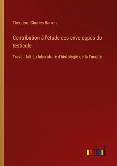 Contribution à l'étude des enveloppes du testicule