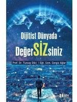 Dijitist Dünyada Deger SIZ siniz - Dilci, Tuncay