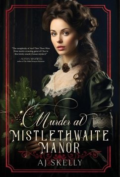 Murder at Mistlethwaite Manor - Skelly, Aj