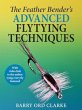 The Feather Bender's Advanced Flytying... - Bild 1