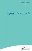 Épeler le miracle