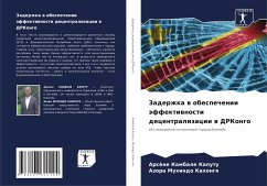 Zaderzhka w obespechenii äffektiwnosti decentralizacii w DRKongo - Kambale Kaputu, Arsène;Muhindo Kahongq, Azora