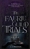 The Faerie Guild Trials