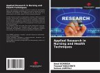 Applied Research in Nursing and Health Techniques