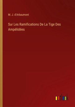 Sur Les Ramifications De La Tige Des Ampélidées