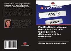 Planification stratégique dans le domaine de la logistique et du développement des entreprises - Gonzalez Muñoz, Verónica Alejandra