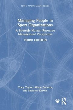 Managing People in Sport Organizations - Taylor, Tracy; Doherty, Alison; Kerwin, Shannon