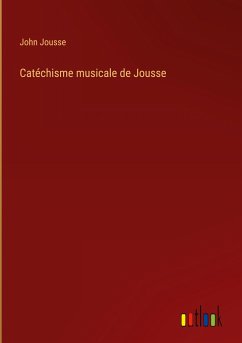 Catéchisme musicale de Jousse - Jousse, John