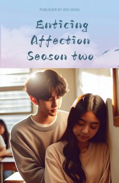 Enticing Affection season two - Seng, Ken