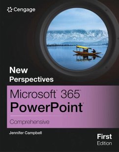 New Perspectives Microsoft 365 PowerPoint Comprehensive, First Edition - Campbell, Jennifer