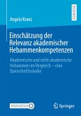 Einschätzung der Relevanz akademischer Hebammenkompetenzen (eBook, PDF)