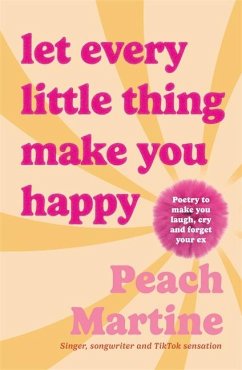 Let Every Little Thing Make You Happy - Martine, Peach