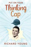 Put On Your Thinking Cap