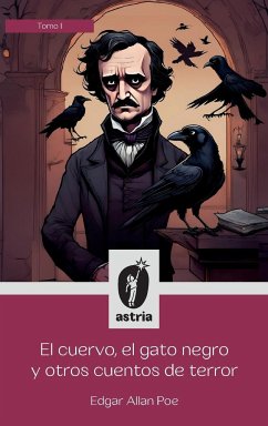 El cuervo, el gato negro y otros cuentos de terror - Poe, Edgar Allan