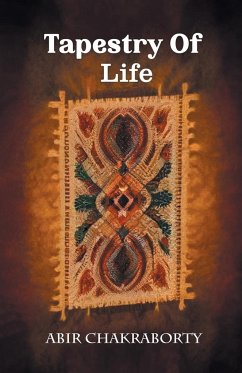 Tapestry Of Life - Chakraborty, Abir