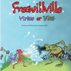 Freewillville Virtue or Vice - Piper, Stephen G R