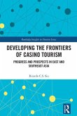 Developing the Frontiers of Casino Tourism