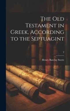 The Old Testament in Greek, according to the Septuagint; 2 - Swete, Henry Barclay