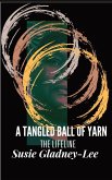 A Tangled Ball of Yarn A Tangled Ball of Yarn