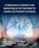 Technological Advances and Innovations in the Treatment of Chronic Respiratory Disorders