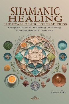 Shamanic Healing - The Power of Ancient Traditions - Ferr, Luan